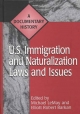 U.S. Immigration and Naturalization Laws and Issues - Michael C. LeMay; Elliott Robert Barkan