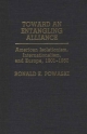 Toward an Entangling Alliance - Ronald E. Powaski