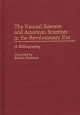 The Natural Sciences and American Scientists in the Revolutionary Era by Katalin Harkanyi Hardcover | Indigo Chapters