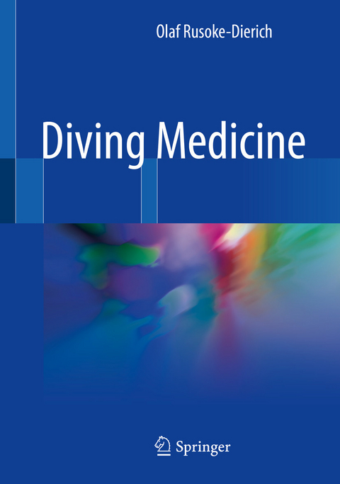 Diving Medicine -  Olaf Rusoke-Dierich