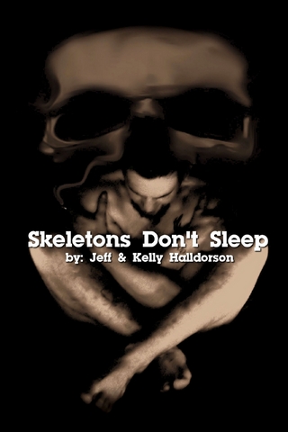 Skeletons Don't Sleep - Halldorson Jeff Halldorson; Halldorson Kelly Halldorson