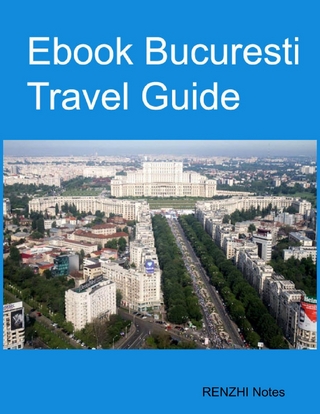 Ebook Bucuresti Travel Guide - Notes Renzhi Notes