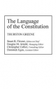 The Language of the Constitution - Thurston Greene; Stuart B. Flexner; Douglas M. Arnold; Christopher Collier; Dominick Egan