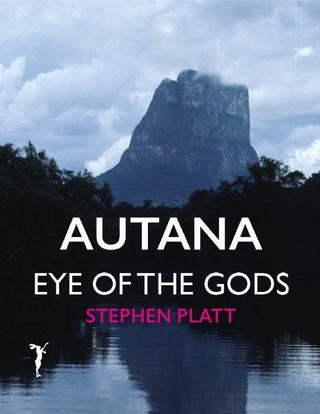 Autana: Eye of the Gods - Platt Stephen Platt
