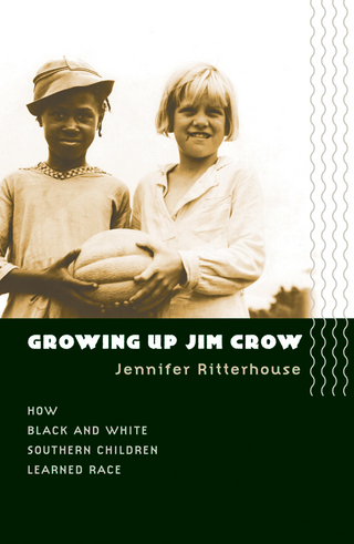 Growing Up Jim Crow - Jennifer Ritterhouse