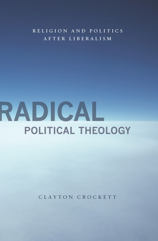 Radical Political Theology - Clayton Crockett