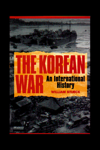 The Korean War - William Stueck