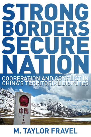 Strong Borders, Secure Nation - M. Taylor Fravel