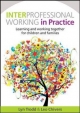 Interprofessional Working In Practice - Lyn Trodd