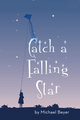 Catch a Falling Star - Michael Beyer