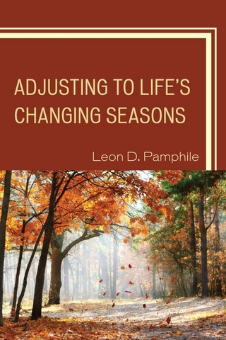 Adjusting to Life's Changing Seasons - Leon D. Pamphile