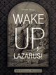 Wake Up, Lazarus! - Pierre Hegy