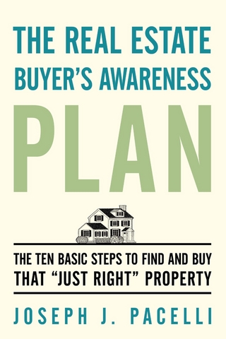 The Real Estate Buyer?S Awareness Plan - Joseph J. Pacelli