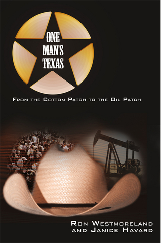 One Man's Texas - Janice Havard; Ron Westmoreland