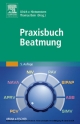 Praxisbuch Beatmung - Ulrich von Hintzenstern