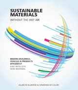 Sustainable Materials without the hot air - Julian Allwood, Jonathan Cullen