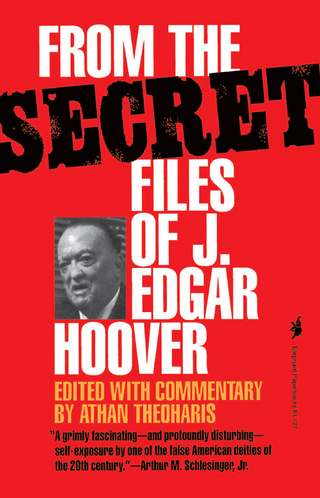 From the Secret Files of J. Edgar Hoover - Athan Theoharis