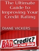 The Ultimate Guide to Improving Your Credit Rating - Diane Vickers