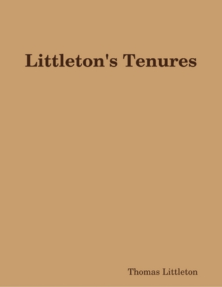 Littleton's Tenures - Thomas Littleton
