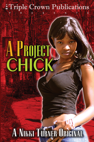 A Project Chick - Nikki Turner