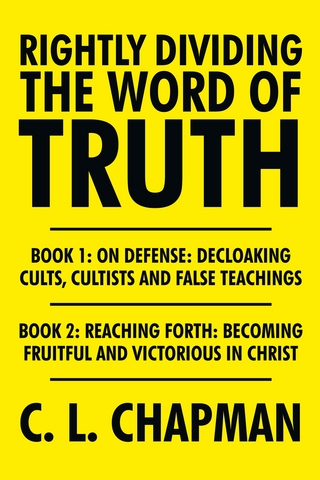 Rightly Dividing the Word of Truth - C. L. Chapman