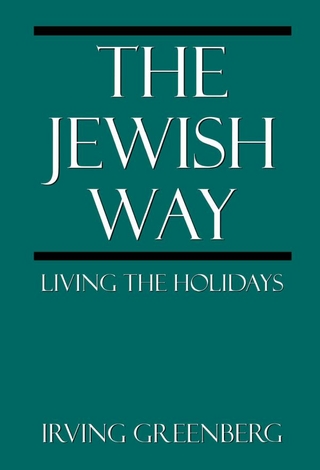 The Jewish Way - Irving Greenberg