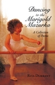 Dancing to the Marigold Mazurka - Rita Durrant
