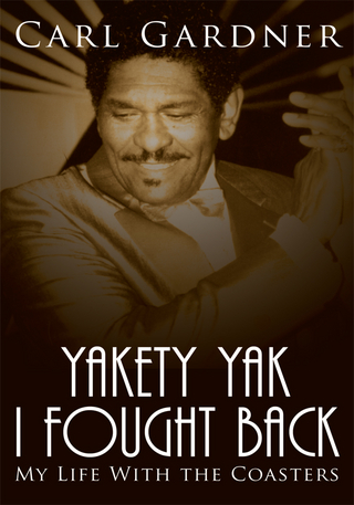 Yakety Yak I Fought Back - Carl Gardner