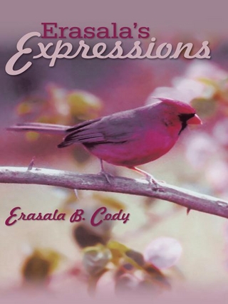 Erasala's Expressions - Erasala B. Cody