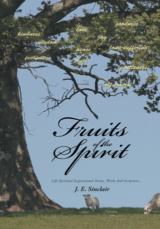 Fruits of the Spirit - J. E. Sinclair