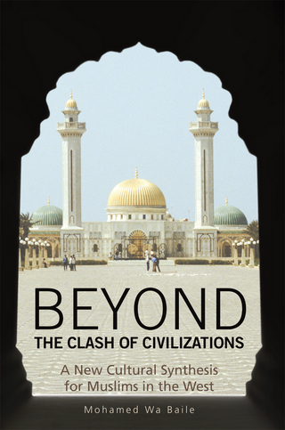 Beyond the Clash of Civilizations - Mohamed Wa Baile