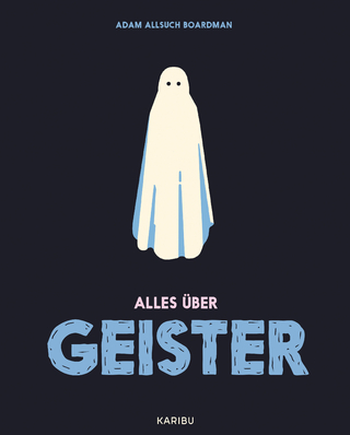 Alles über Geister - Adam Allsuch Boardman