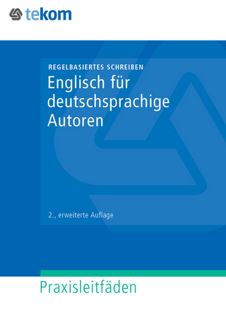 Englisch für deutschsprachige Autoren - Melanie Siegel; Ursula Reuther; Lisa Link; Markus Nickl …