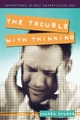 The Trouble with Thinking - Lauren Powers