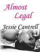 Almost Legal - Jessie Cantrell