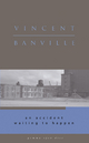 An Accident Waiting to Happen - Vincent Banville