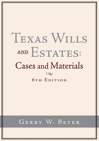 Texas Wills and Estates - Gerry W. Beyer