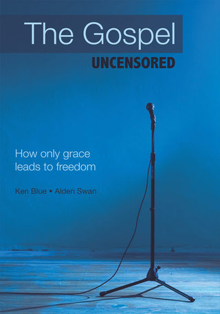 The Gospel Uncensored - Alden Swan