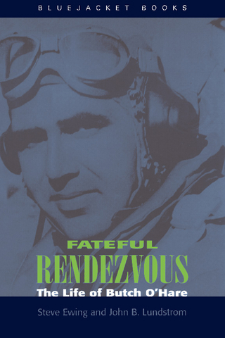 Fateful Rendezvous - Steve Ewing; John B. Lundstrom