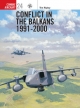 Conflict in the Balkans 1991-2000 - Tim Ripley