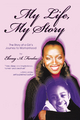 My Life, My Story - Ebony A. Ferebee