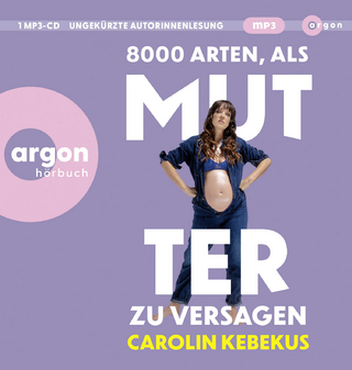 8000 Arten, als Mutter zu versagen - Carolin Kebekus