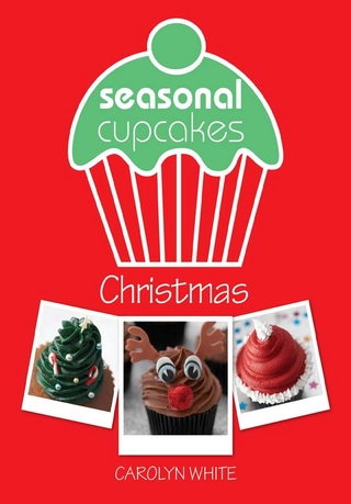 Seasonal Cupcakes: Christmas - Carolyn White