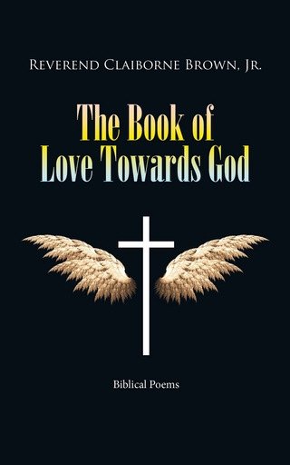 Book of Love Towards God - Reverend Claiborne Brown Jr.