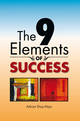 The 9 Elements of Success - Adrian Diaz-Alejo