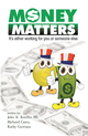 Money Matters - John R. Keuffer; Richard Carey; Kathy Garrison