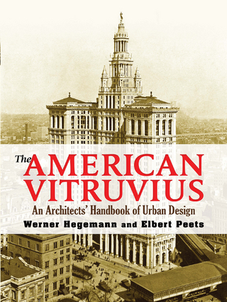 American Vitruvius - Werner Hegemann; Elbert Peets