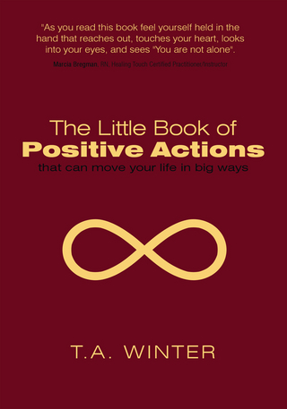 The Little Book of Positive Actions - T.A. Winter