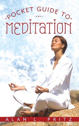 Pocket Guide to Meditation - Alan L. Pritz