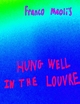 Franco Meoli's Hung Well In the Louvre - Franco Meoli